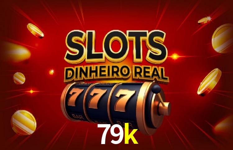Bônus e promoções da 79k